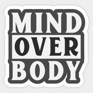 Mind over Body Sticker